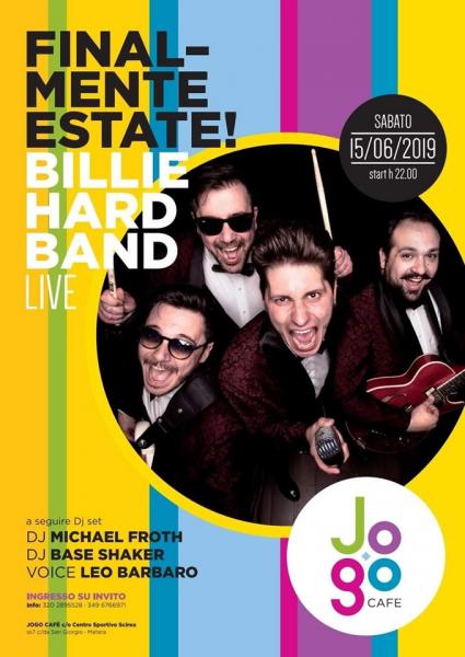 Billie Hard live @ Jogo Cafè & Centro sportivo Scirea