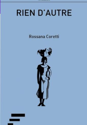 Rossana Coretti presenta il suo terzo libro intitolato “Rien d’Autre”