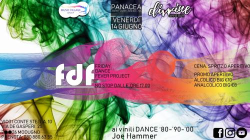 Friday Dance music Fever: SPRITZ, SANGRIA, VINO