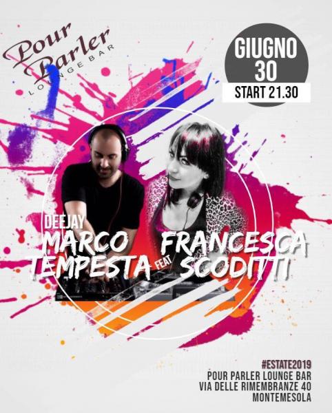 Marco Tempesta Deejay e Francesca Scoditti live