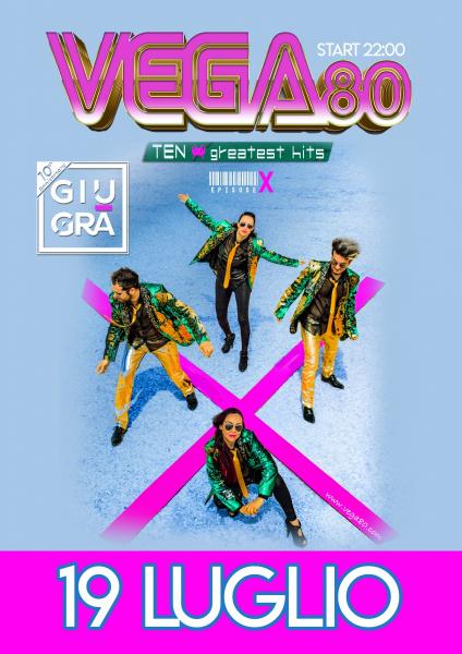 Vega 80 in concerto "TEN Greatest Hits "