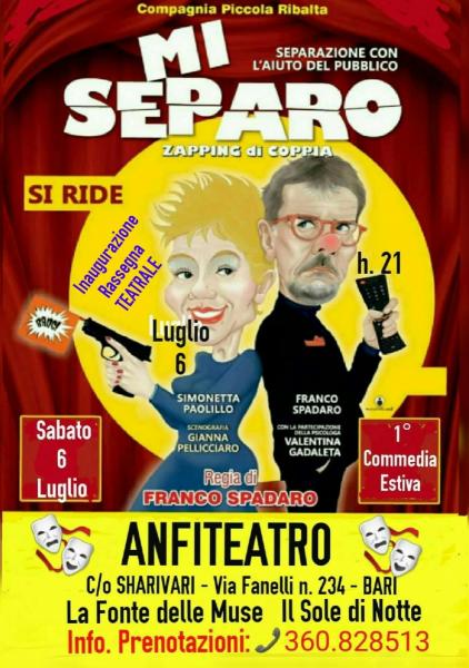 Commedia Supercomica  "MI SEPARO" di Franco Spadaro e la sua Compagnia "Piccola Ribalta" ANFITEATRO  Sharivari.