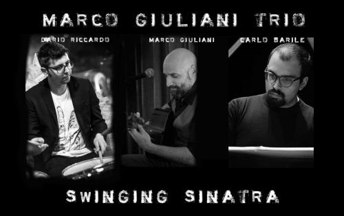 Marco Giuliani Trio Omaggio a Frank Sinatra e allo Swing