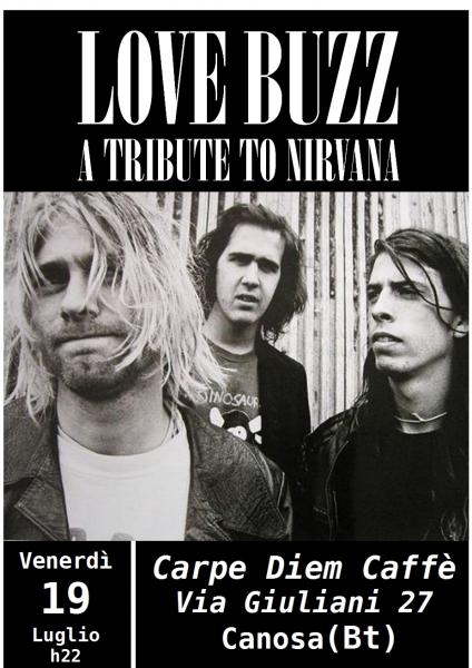 Love Buzz A tribute to Nirvana live at Carpe diem Caffè