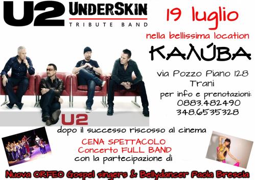 Underskin  U2 European tribute + Coro Gospel + Danzatrice del ventre  LIVE