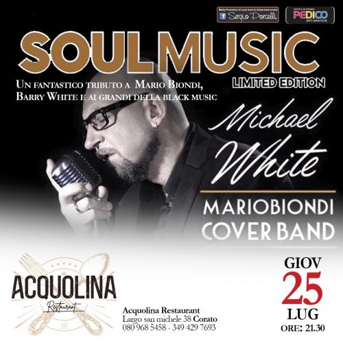 Soulmusic - Michel White - Mario Biondi cover band a Corato