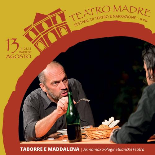 TABORRE E MADDALENA del raccontar mangiando | Teatro Madre 2019