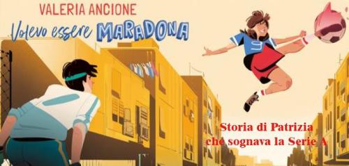 Presentazione del libro "Volevo essere Maradon" di Valeria Ancione