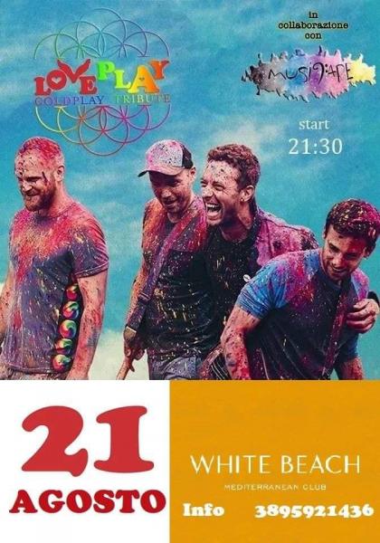 LoVePlaY - Coldplay Tribute - White Beach Torre Canne