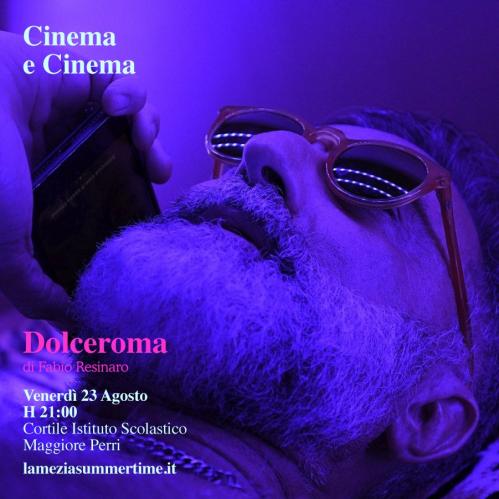 Lamezia Summertime 2019. "Dolceroma" a Cinema e Cinema