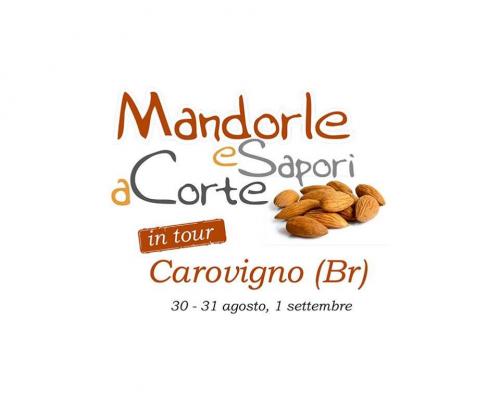 Mandorle e Sapori a Corte "In Tour" a Carovigno (BR)