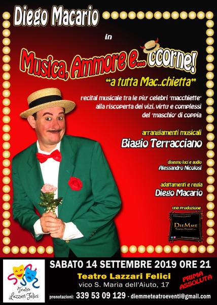 Spettacolo Musica Ammore e Ccorne di Diego Macario al teatro Lazzari Felici