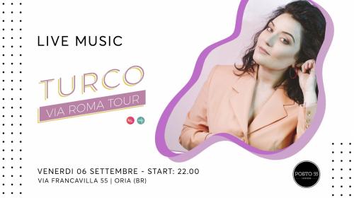 TURCO - Via Roma Tour - Live Music