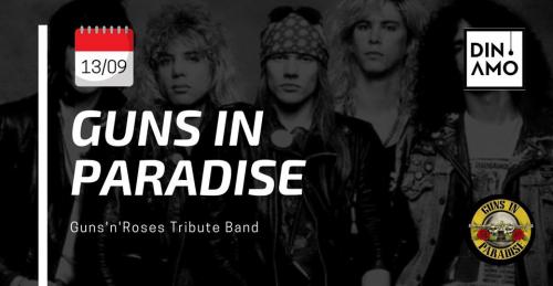 Guns In Paradise | Guns n' Roses tribute band live al Dinamo