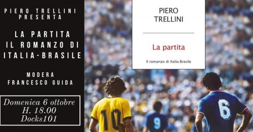 Piero Trellini presenta “La partita. Il romanzo di Italia-Brasile”