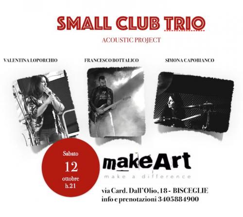 Small Club Trio live al MakeArt