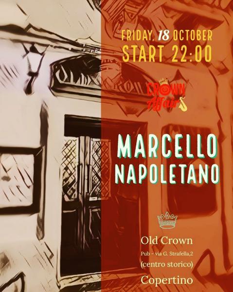 Crown Affairs presenta: Marcello Napoletano @Old Crown Pub