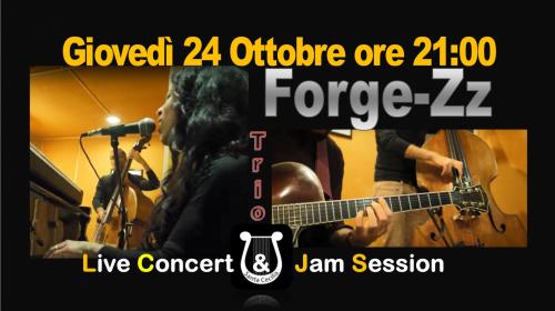 Forge-Zz Trio Live Concert & Jam Session