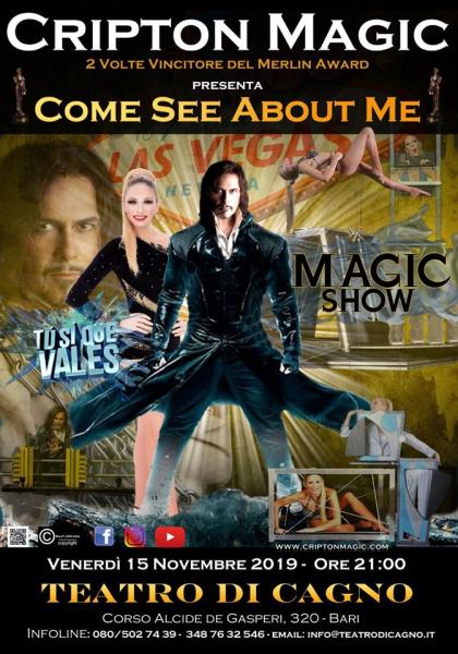 COME  SEE  ABOUT  ME - Magic Show - Mago CRIPTON