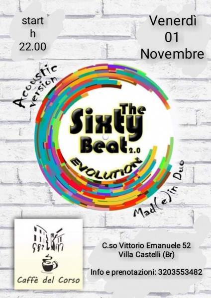 The Sixty Beat 2.0 EVOLUTION-acoustic version Mad(e) in Duo LIVE@Caffè del Corso-Villa Castelli (Br)