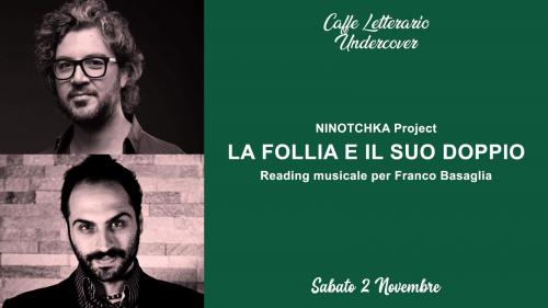 LA FOLLIA E IL SUO DOPPIO, reading musicale per Franco Basaglia