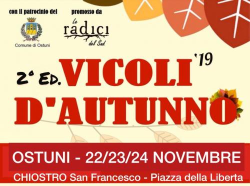 2^ edizione de "VICOLI D'AUTUNNO" a cura di "Le Radici del Sud" - Musica, artigianato, food, spettacolo di fuoco, artisti di strada, Pizzica & Taranta