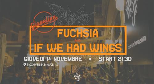 Fuchsia & If We Had Wings Live at Erbavoglio // Giovelive