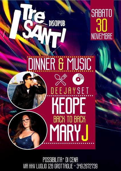 Dinner & Music - Deejay set KEOPE & MARY J