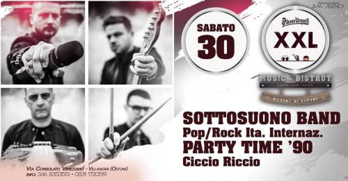GRAND OPENING XXL SOTTOSUONO & PARTY TIME 90 CICCIO RICCIO