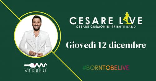 Giovedì 12|12 sul palco del Vinarius "Cesare Live" tribute band Cesare Cremonini