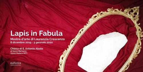 LAPIS IN FABULA - Mostra d'arte di Laurenzia Crescenzo