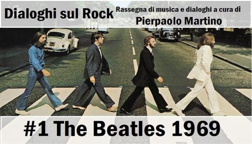 Dialoghi sul Rock #1 The Beatles 1969