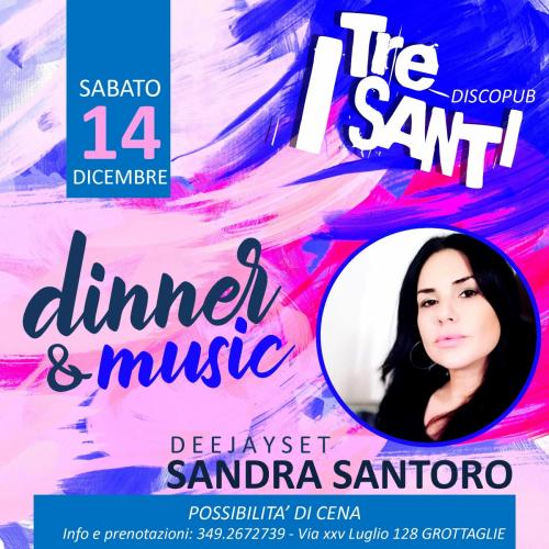 Dinner & Music con SANDRA SANTORO dj
