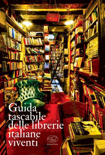 ''Guida tascabile delle librerie italiane viventi'' - Edizioni Clichy