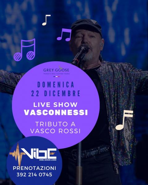 Live Show VASCONNESSI - Tributo a Vasco Rossi