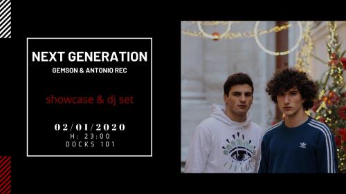 Next Generation – Gemson & Antonio Rec – Showcase & Dj Set