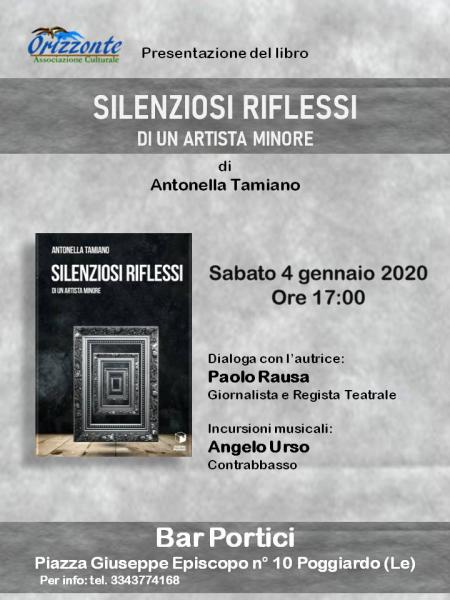 La scrittrice Antonella Tamiano presenta a Poggiardo il suo nuovo romanzo dal titolo "SILENZIOSI RIFLESSI di un artista minore"