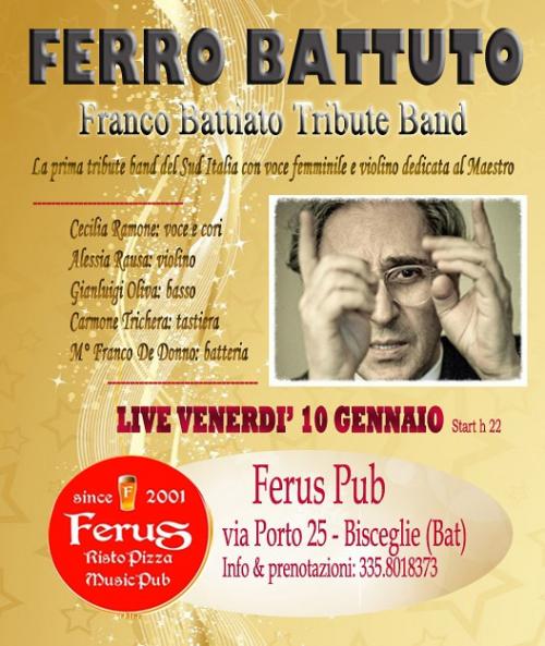 Live dei FERRO BATTUTO - FRANCO BATTIATO TRIBUTE BAND - al Ferus Pub