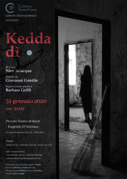 Kedda dì - di e con Nico Sciacqua - regia di Giovanni Gentile