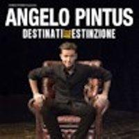 Angelo Pintus - Destinati all'estinzione