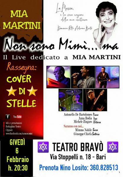 Rassegna "COVER DI STELLE" al Teatro BRAVO'  Giovedì 6 Febbraio 2020 h. 20:30 da Taranto arriva la Super Band per un Tributo a MIA MARTINI  GRANDE EVENTO con "Non sono Mimì....ma"