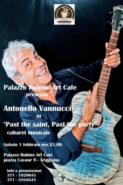 Antonello Vannucci in "Past the saint, Past the party"