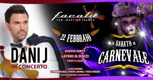 Sabato di Carnevale: concerto DANI J + party LATINO e DISCO