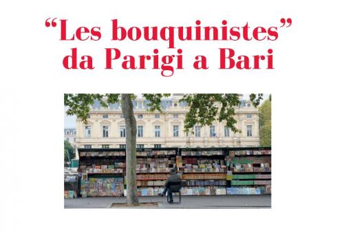 “Les bouquinistes” da Parigi a Bari