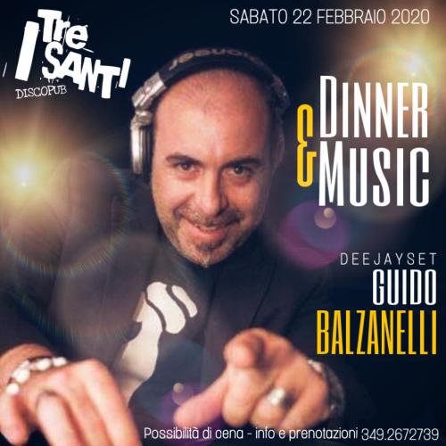 DINNER & Music con Guido Balzanelli dj