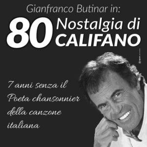 Gianfranco Butinar in "80 Nostalgia di Califano"