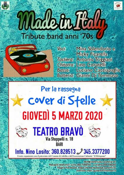 Continua anche a Marzo la 1° Rassegna "COVER DI STELLE" al Teatro BRAVO' con la Tribute Band Anni '70 "MADE IN ITALY" Giovedi 5 Marzo 2020.