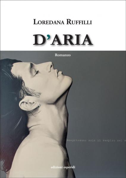 "D'Aria". Anteprima del nuovo romanzo di Loredana Ruffilli.
