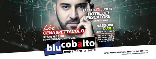 Blucobalto Negramaro Tribute Band - Cena Spettacolo + Dj set