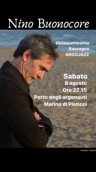 Nino Buonocore in concerto ospite della diciassettesima edizione Argojazz